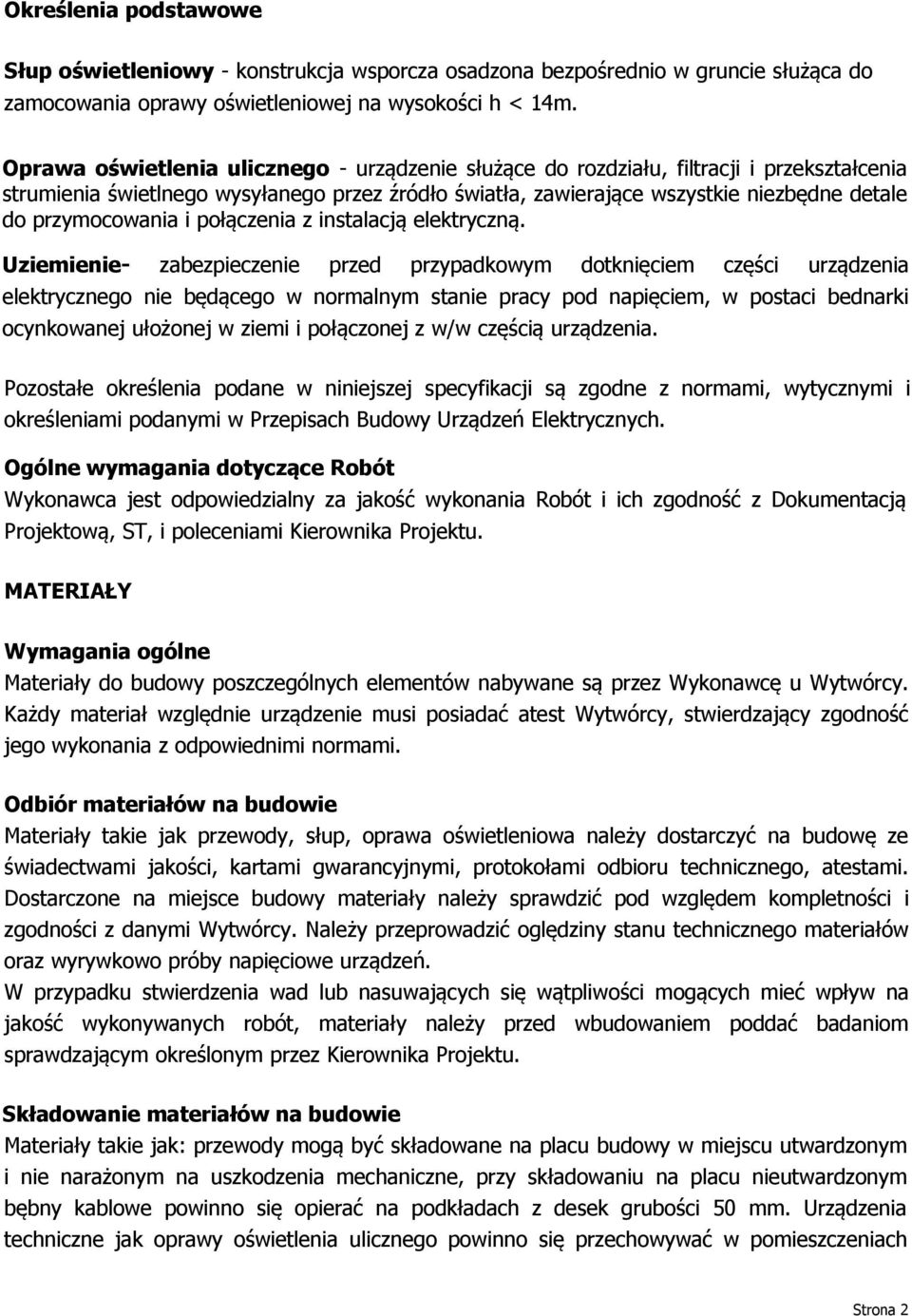 przymocowania i połączenia z instalacją elektryczną.