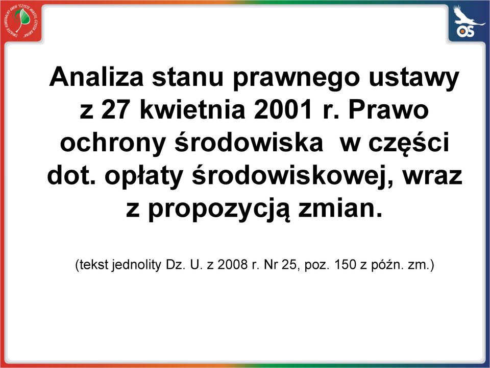 opłaty środowiskowej, wraz z propozycją zmian.