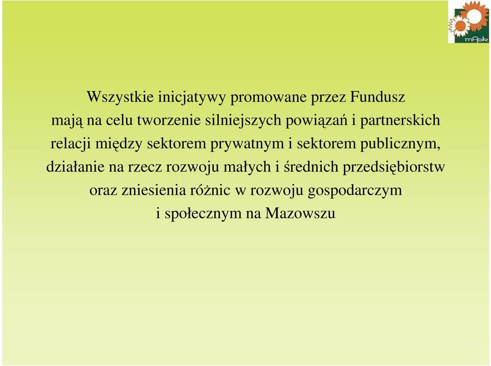 sektorem publicznym, działanie na rzecz rozwoju małych i średnich