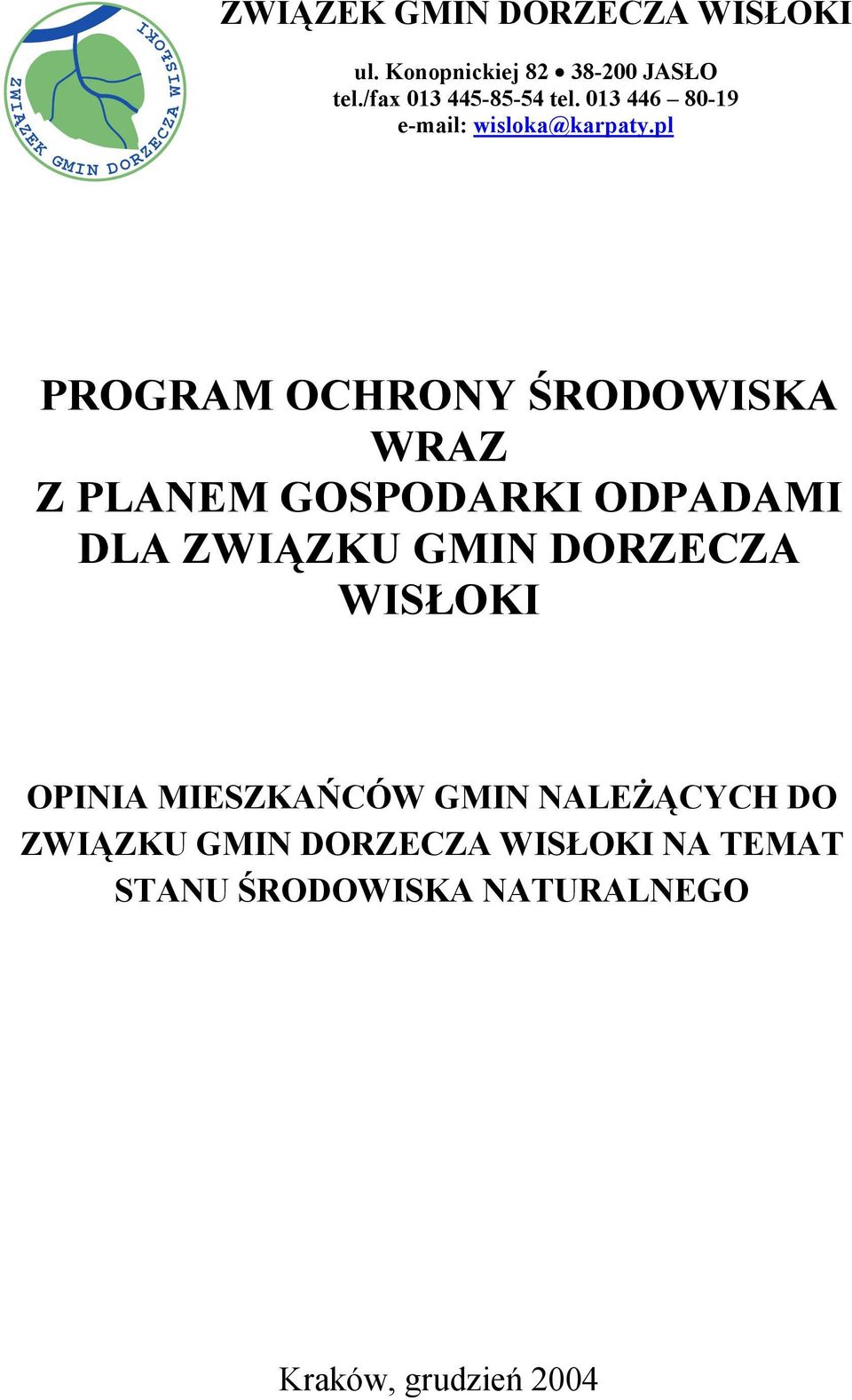 pl PROGRAM OCHRONY ŚRODOWISKA WRAZ Z PLANEM GOSPODARKI ODPADAMI DLA ZWIĄZKU GMIN DORZECZA