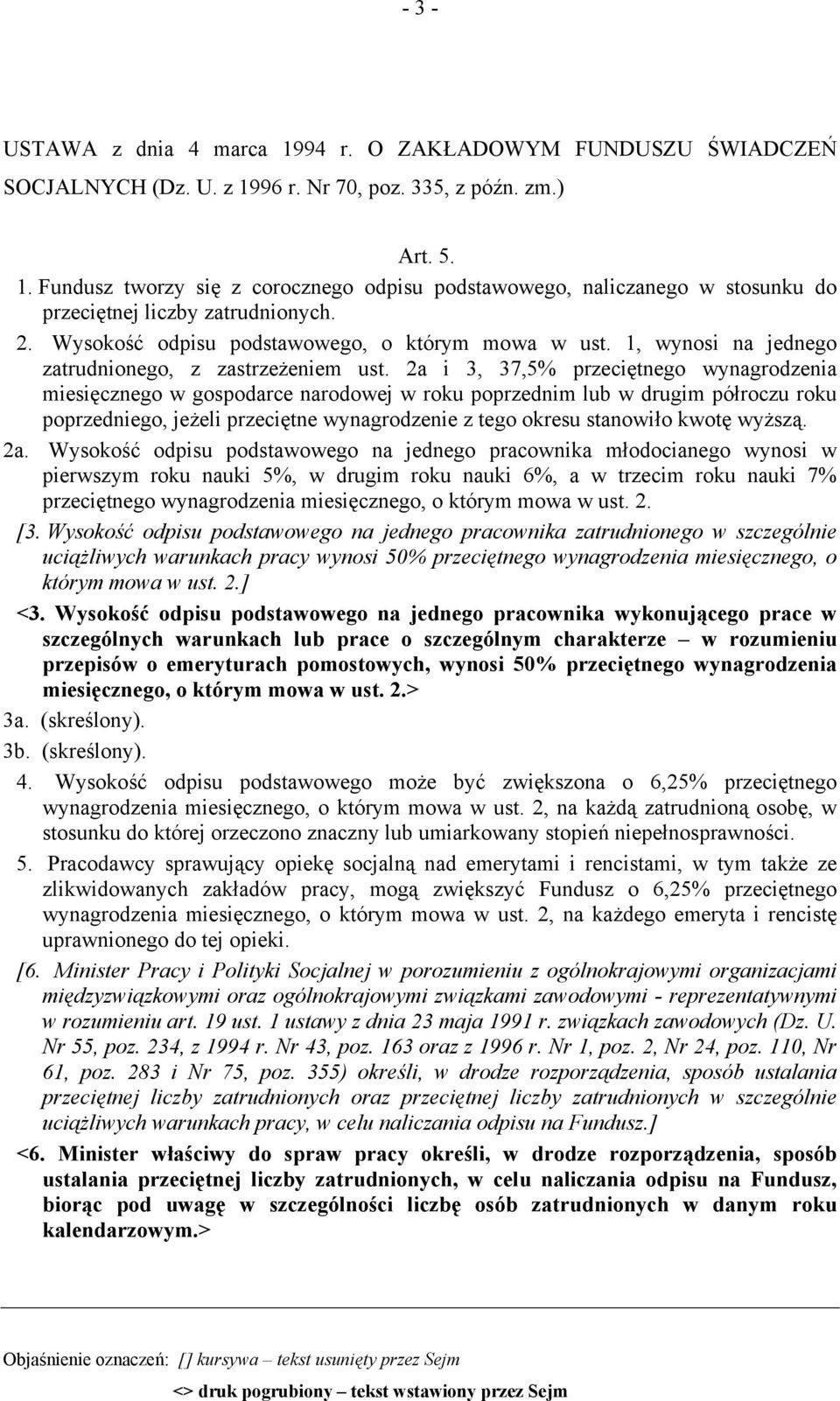 2a i 3, 37,5% przeciętnego wynagrodzenia miesięcznego w gospodarce narodowej w roku poprzednim lub w drugim półroczu roku poprzedniego, jeżeli przeciętne wynagrodzenie z tego okresu stanowiło kwotę