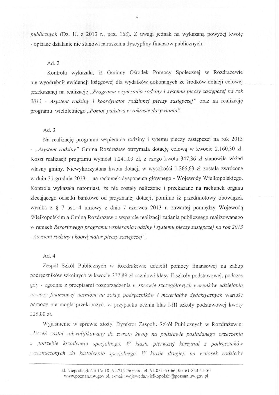 wspierania, rodziny i systemu pieczy zastępczej na rok 2013 - Asystent rodziny i koordynator rodzinnej pieczy zastępczej" oraz na realizację programu wieloletniego Pomoc państwa w zakresie dożywiania