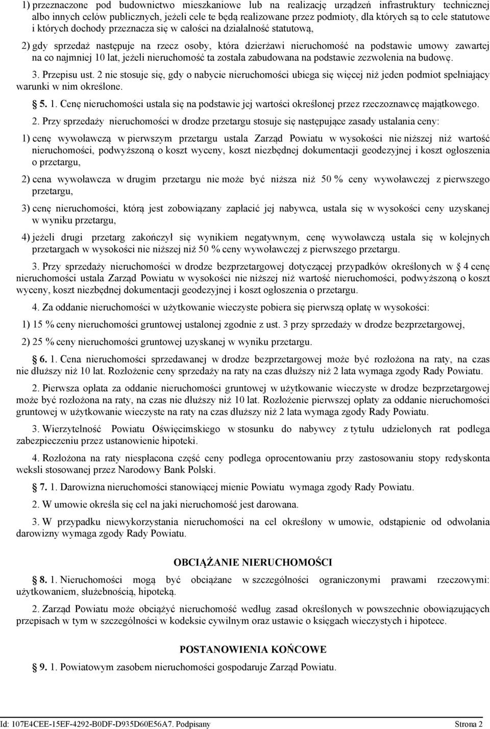 10 lat, jeżeli nieruchomość ta została zabudowana na podstawie zezwolenia na budowę. 3. Przepisu ust.