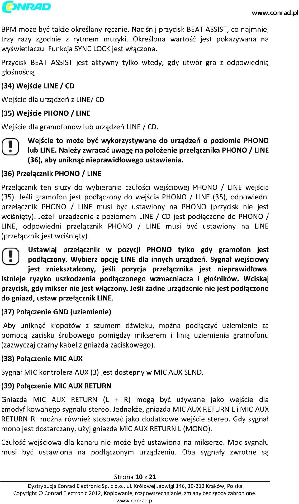 (34) Wejście LINE / CD Wejście dla urządzeń z LINE/ CD (35) Wejście PHONO / LINE Wejście dla gramofonów lub urządzeń LINE / CD.