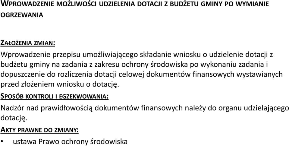 wykonaniu zadania i dopuszczenie do rozliczenia dotacji celowej dokumentów finansowych wystawianych przed złożeniem