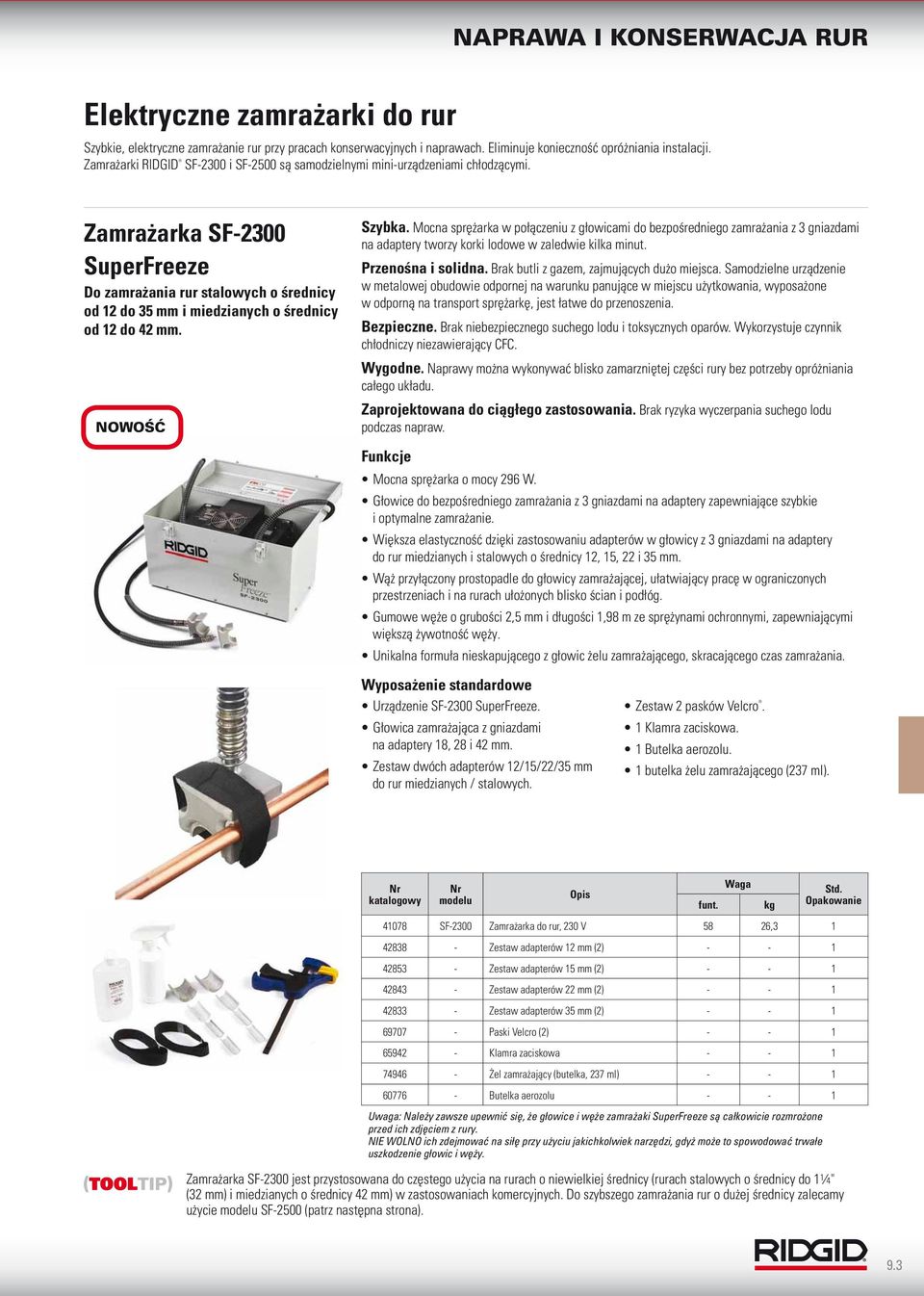 Zamrażarka SF-2300 SuperFreeze Do zamrażania rur stalowych o średnicy od 12 do 35 mm i miedzianych o średnicy od 12 do 42 mm. NOWOŚĆ Szybka.