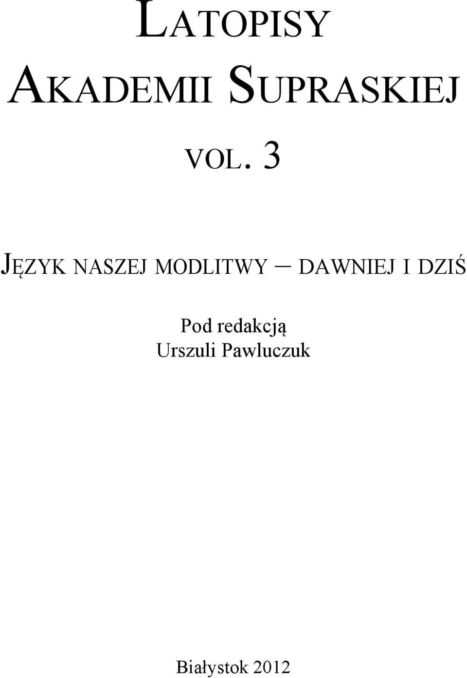 3 Język naszej modlitwy dawniej