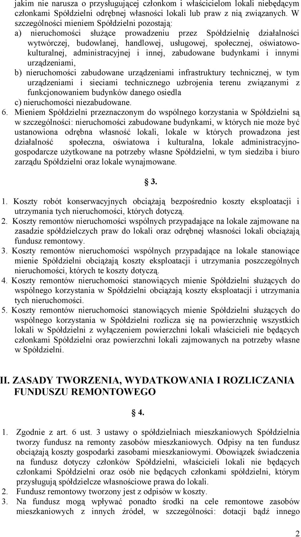 administracyjnej i innej, zabudowane budynkami i innymi urządzeniami, b) nieruchomości zabudowane urządzeniami infrastruktury technicznej, w tym urządzeniami i sieciami technicznego uzbrojenia terenu