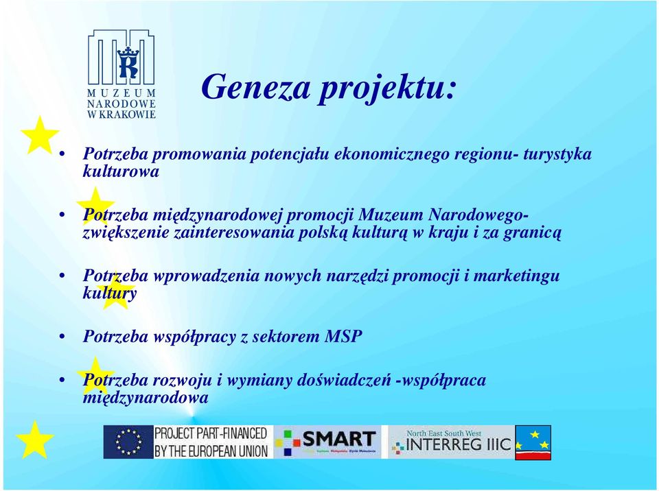 w kraju i za granicą Potrzeba wprowadzenia nowych narzędzi promocji i marketingu kultury