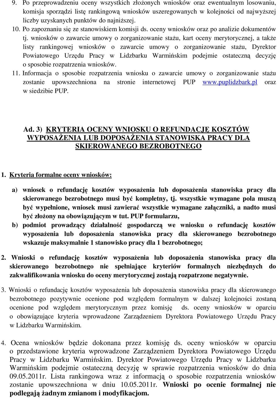 wniosków o zawarcie umowy o zorganizowanie stażu, kart oceny merytorycznej, a także listy rankingowej wniosków o zawarcie umowy o zorganizowanie stażu, Dyrektor Powiatowego Urzędu Pracy w Lidzbarku