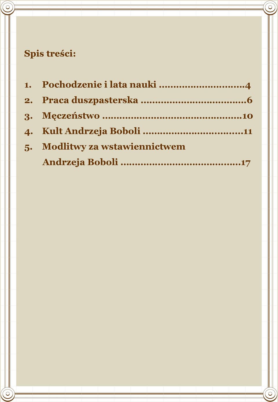 10 4. Kult Andrzeja Boboli..... 11 5.