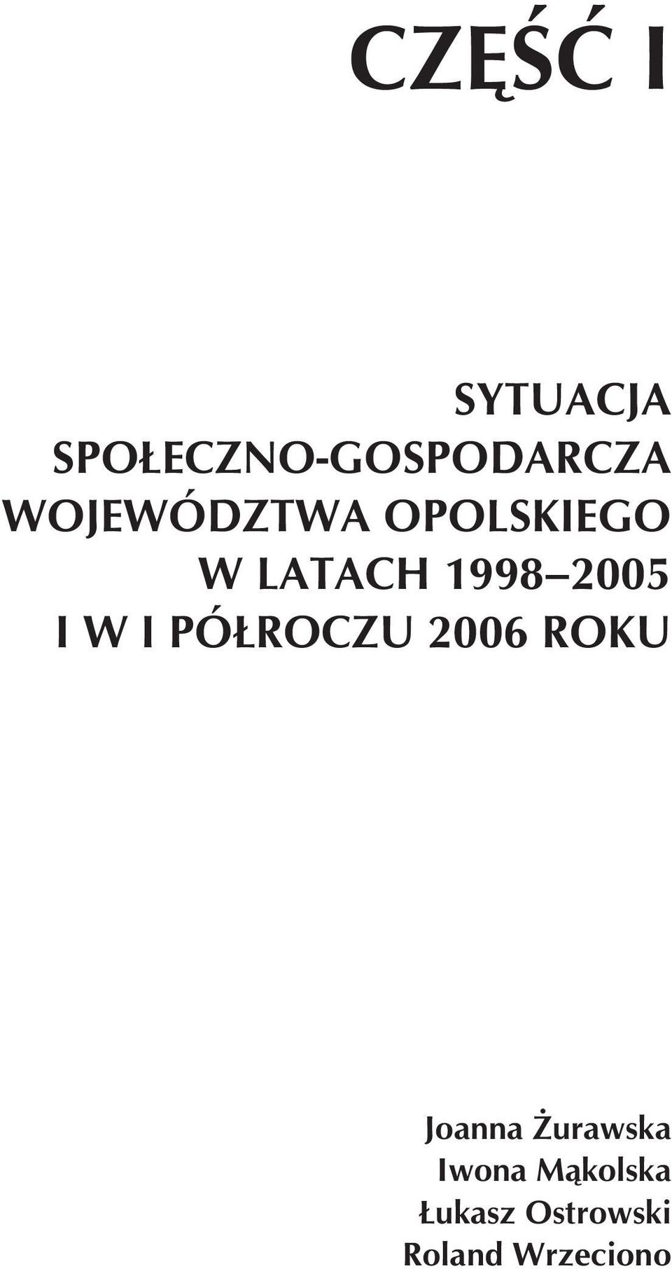 Joanna urawska Iwona M¹kolska ukasz Ostrowski Roland