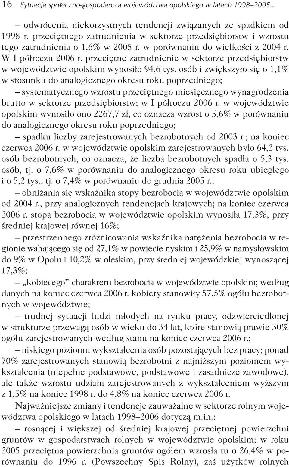 przeciêtne zatrudnienie w sektorze przedsiêbiorstw w województwie opolskim wynosi³o 94,6 tys.