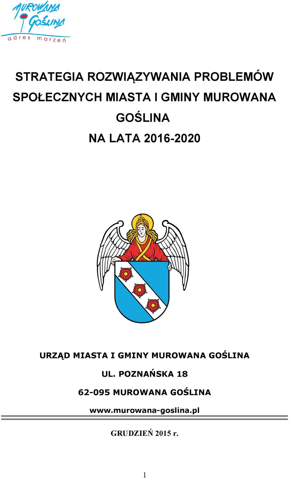 MIASTA I GMINY MUROWANA GOŚLINA UL.