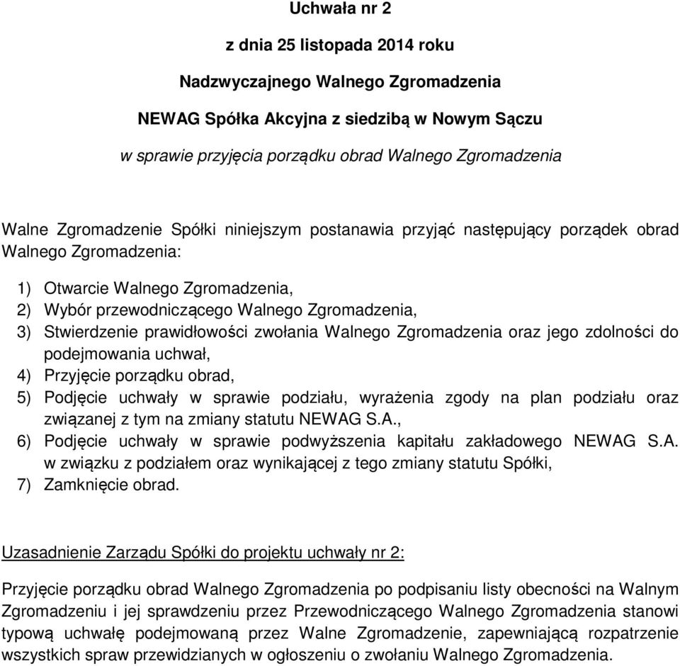 Podjęcie uchwały w sprawie podziału, wyrażenia zgody na plan podziału oraz związanej z tym na zmiany statutu NEWAG