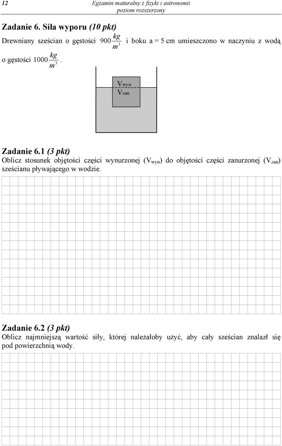 gęstości 1000 m 3. Vwyn Vzan Zadanie 6.