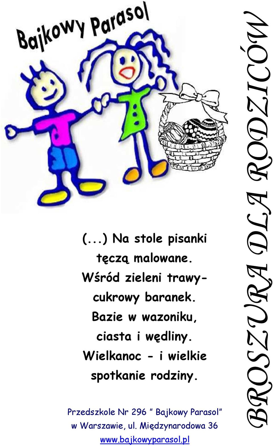 Bazie w wazoniku, ciasta i wędliny.