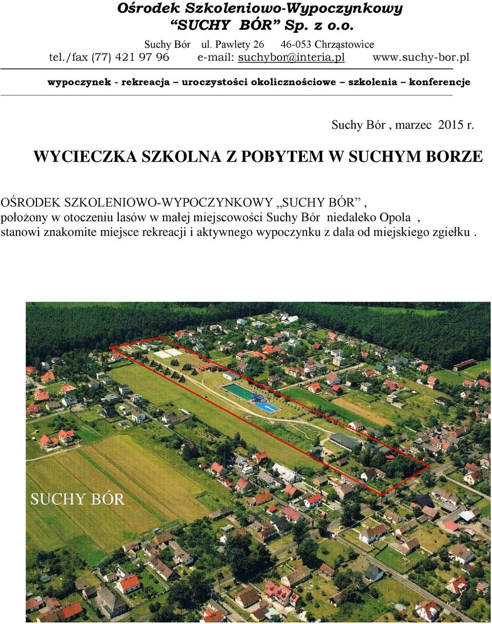 pl wypoczynek - rekreacja uroczystości okolicznościowe szkolenia konferencje Suchy Bór, marzec 2015 r.