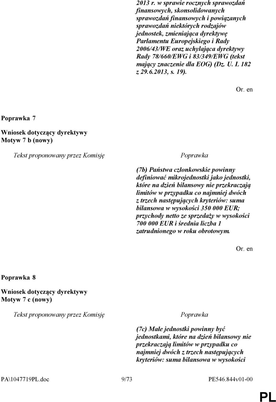 2006/43/WE oraz uchylająca dyrektywy Rady 78/660/EWG i 83/349/EWG (tekst mający znaczenie dla EOG) (Dz. U. L 182 z 29.6.2013, s. 19).