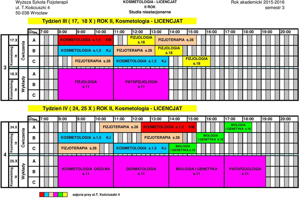 1,5 KM PTO Tydzień IV ( 24, 25 X ) ROK II, - LIENJT 7:00 8:00 10:00 11:00 12:00 13:00 14:00 15:00 16:00 17:00 18:00