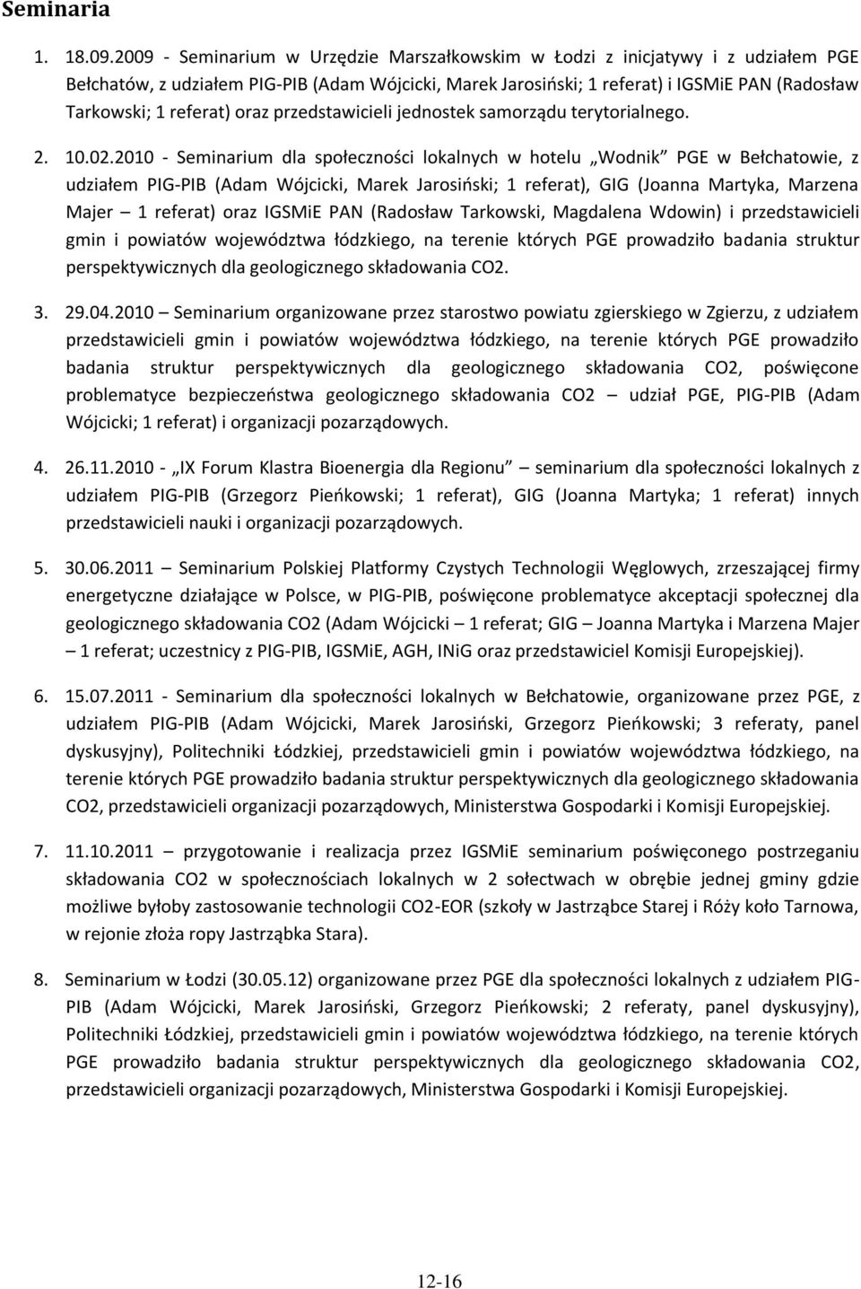 referat) oraz przedstawicieli jednostek samorządu terytorialnego. 2. 10.02.