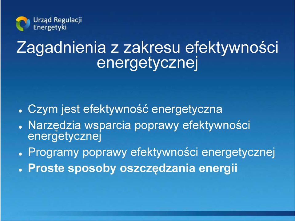 poprawy efektywności energetycznej Programy poprawy