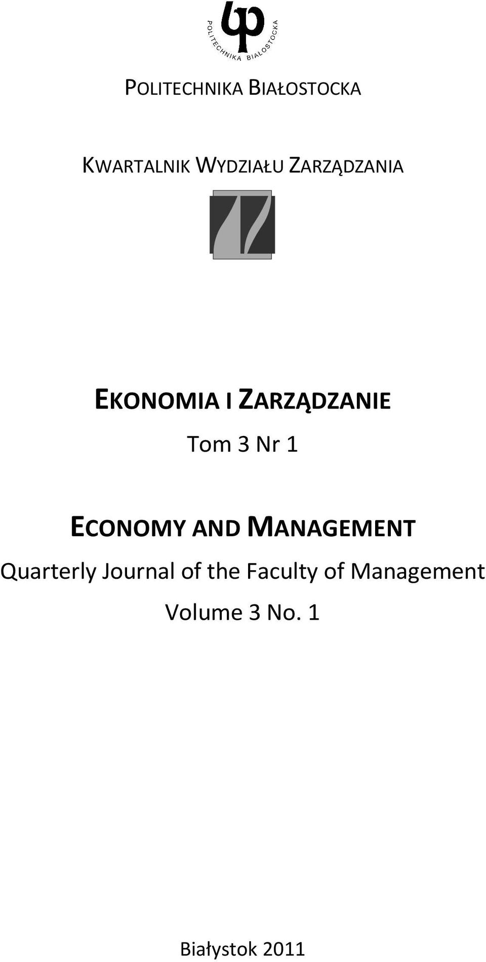 ECONOMY AND MANAGEMENT Quarterly Journal of the