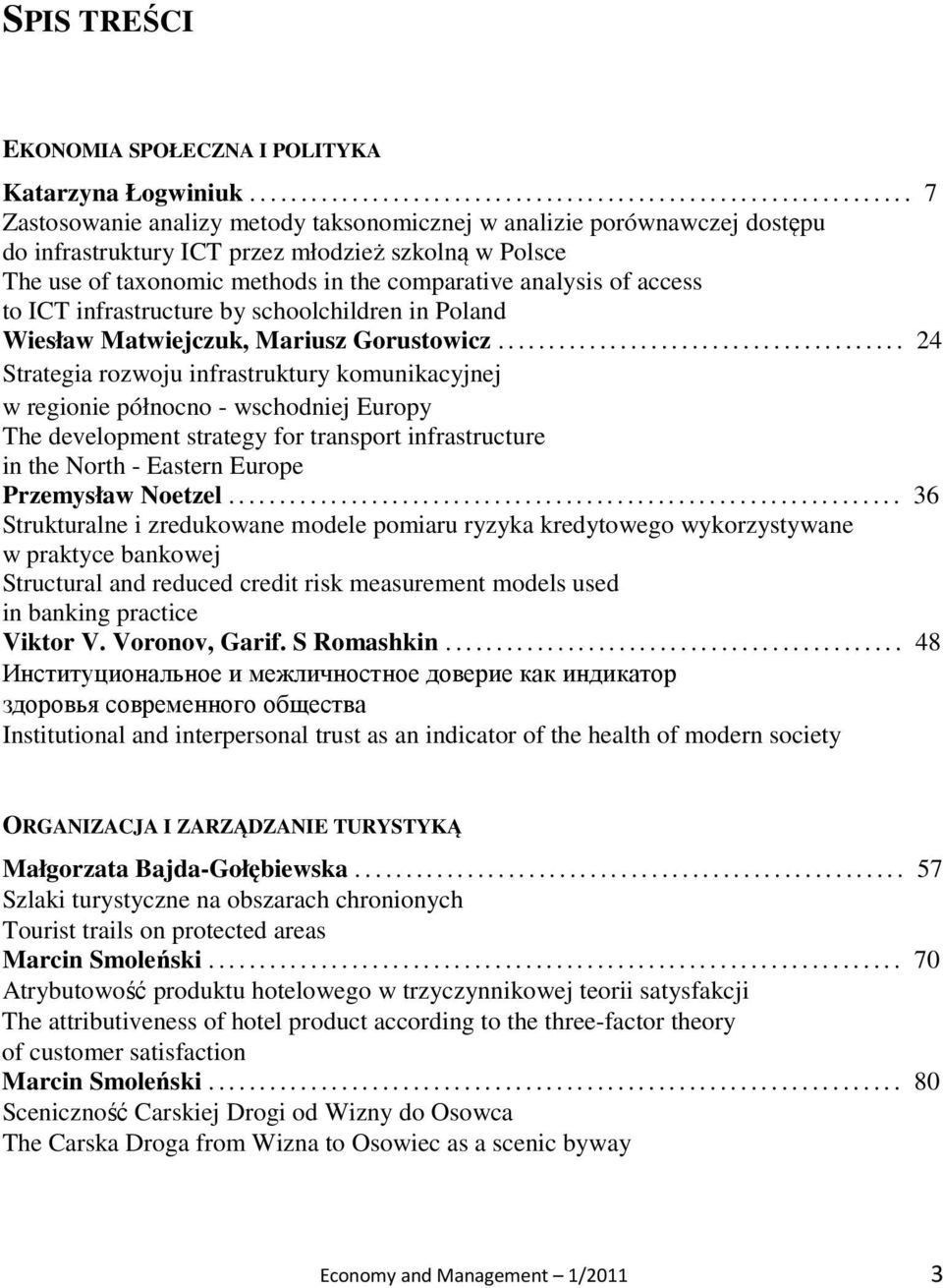 use of taxonomic methods in the comparative analysis of access to ICT infrastructure by schoolchildren in Poland Wiesław Matwiejczuk, Mariusz Gorustowicz.