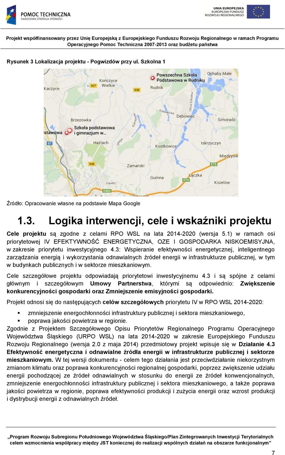 3: Wspieranie efektywności energetycznej, inteligentnego zarządzania energią i wykorzystania odnawialnych źródeł energii w infrastrukturze publicznej, w tym w budynkach publicznych i w sektorze