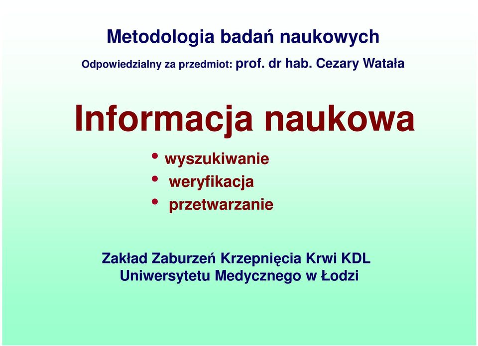 Cezary Watała Informacja naukowa wyszukiwanie