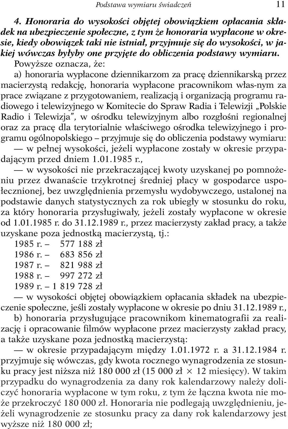 wówczas by yby one przyj te do obliczenia podstawy wymiaru.