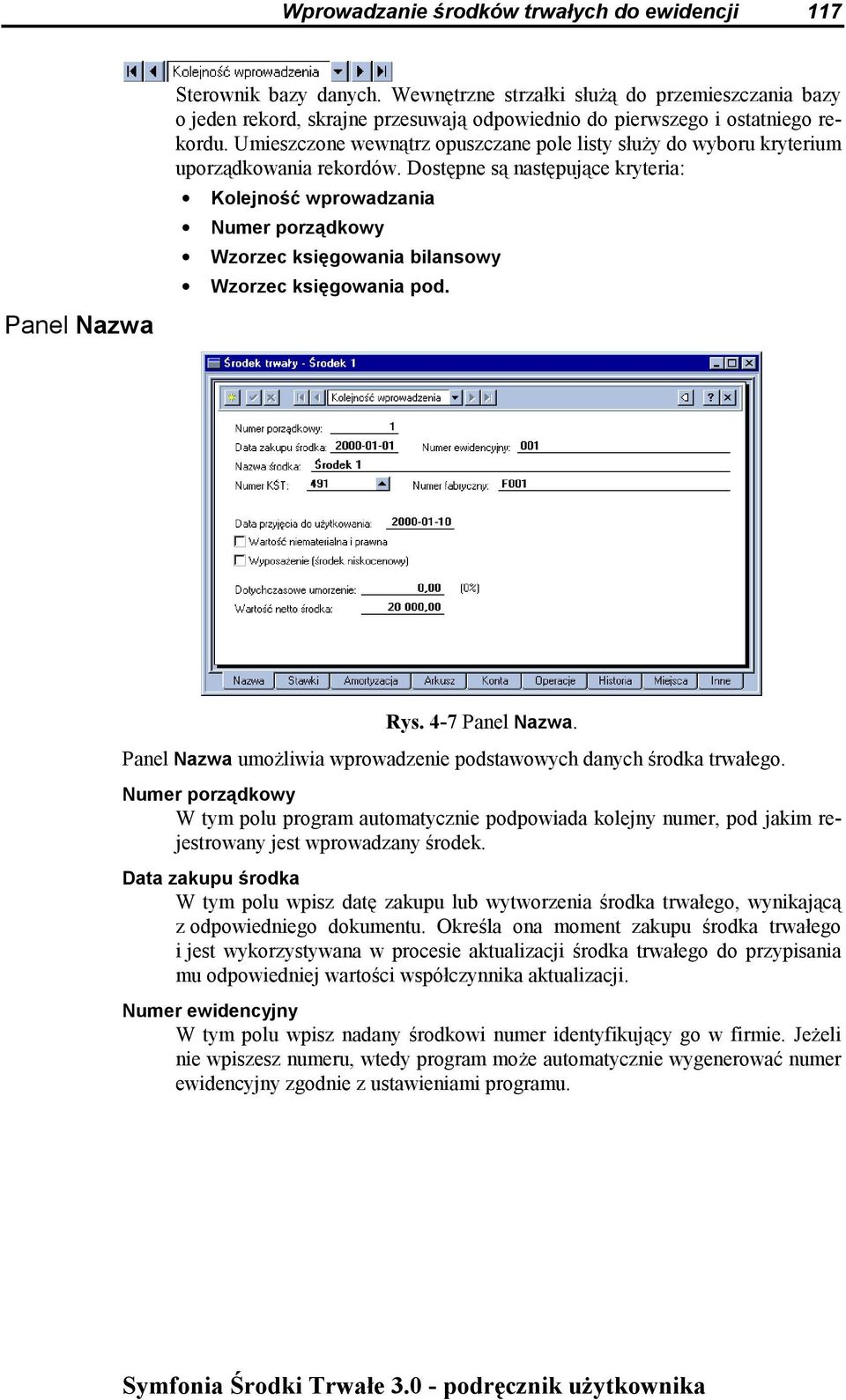 Umieszczone wewnątrz opuszczane pole listy służy do wyboru kryterium uporządkowania rekordów.