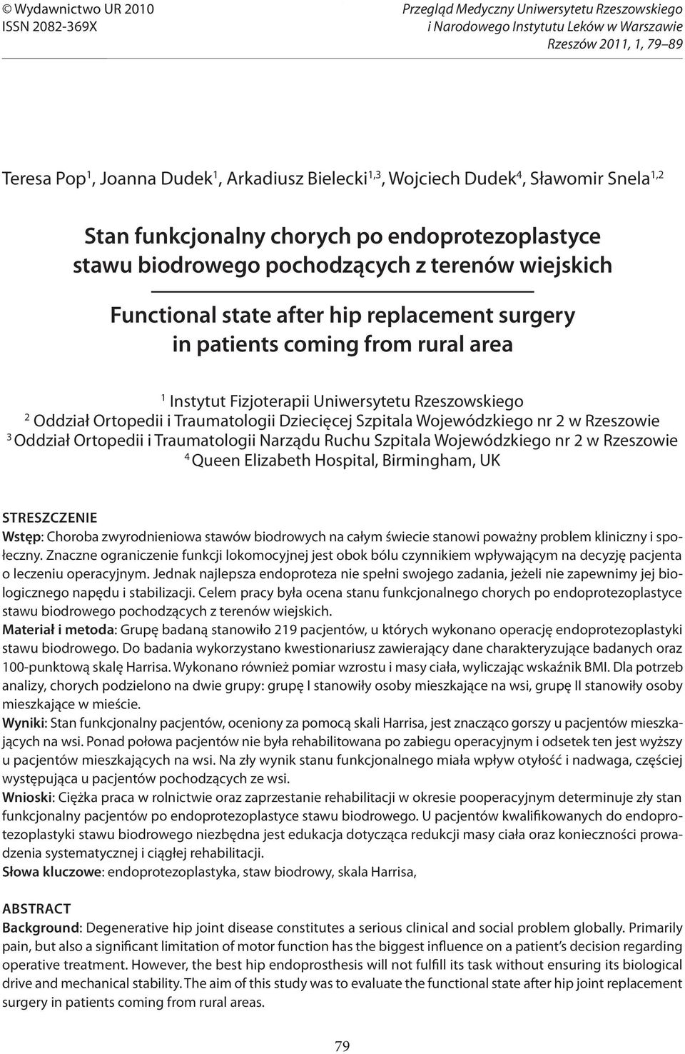 coming from rural area 1 Instytut Fizjoterapii Uniwersytetu Rzeszowskiego 2 Oddział Ortopedii i Traumatologii Dziecięcej Szpitala Wojewódzkiego nr 2 w Rzeszowie 3 Oddział Ortopedii i Traumatologii