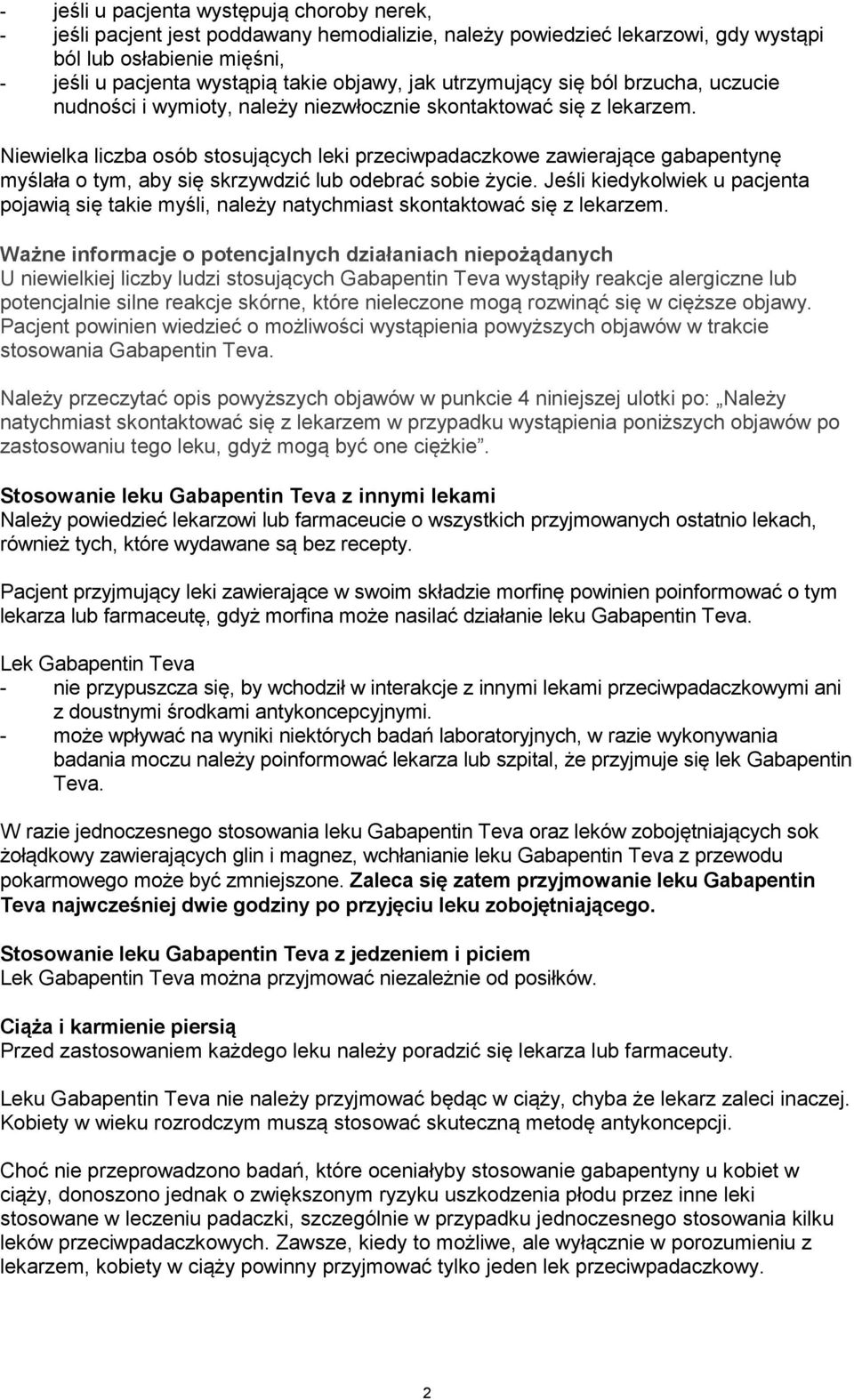 Niewielka liczba osób stosujących leki przeciwpadaczkowe zawierające gabapentynę myślała o tym, aby się skrzywdzić lub odebrać sobie życie.