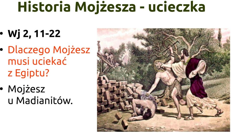 Dlaczego Mojżesz musi