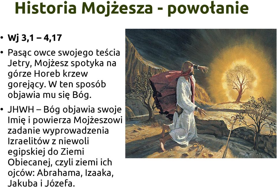 JHWH Bóg objawia swoje Imię i powierza Mojżeszowi zadanie wyprowadzenia Izraelitów