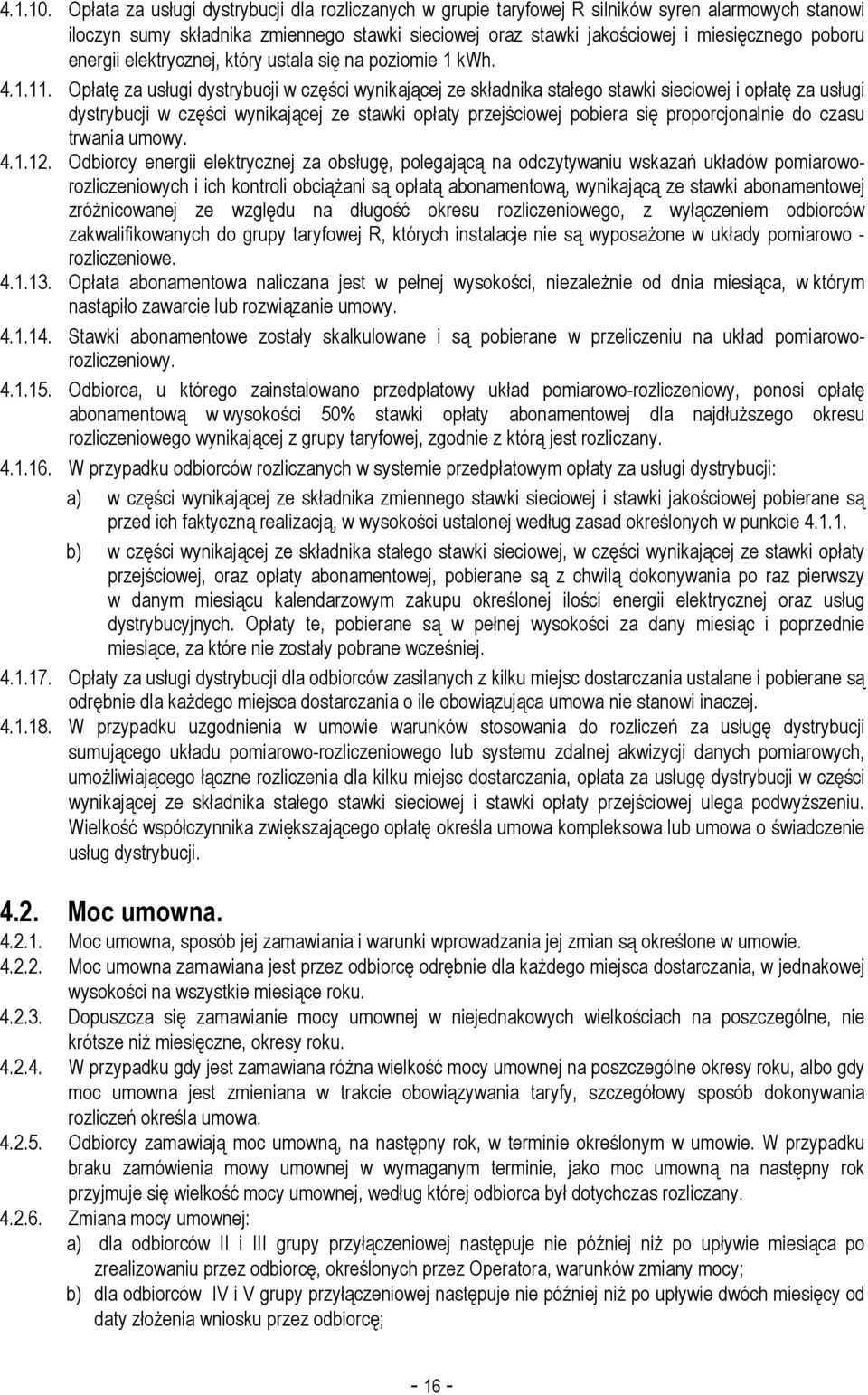 energii elektrycznej, który ustala się na poziomie 1 kwh. 4.1.11.