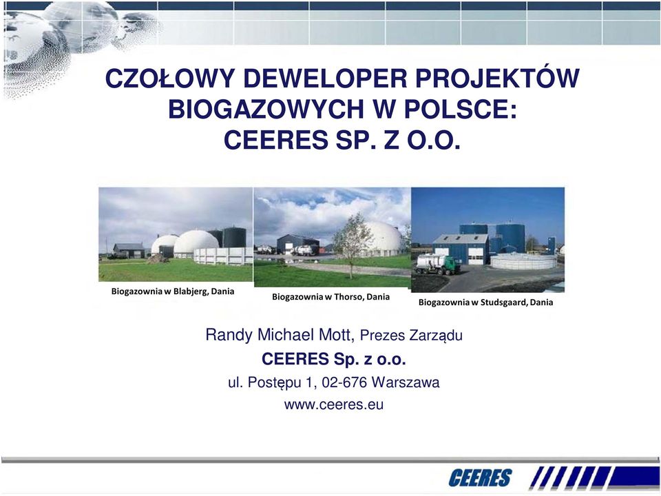 Dania Biogazownia w Studsgaard, Dania Randy Michael Mott,