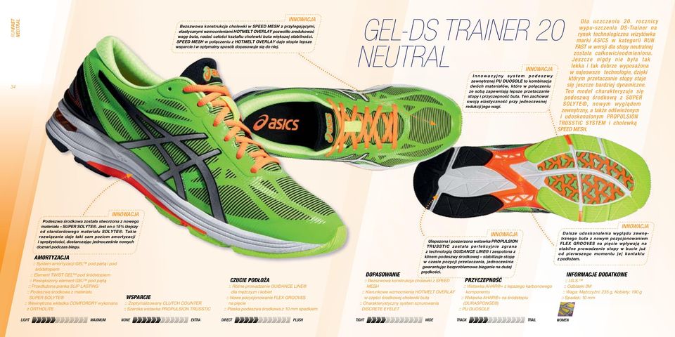 gel-ds trainer 20 neutral Innowacyjny system podeszwy zewnętrznej PU DUOSOLE to kombinacja dwóch materiałów, które w połączeniu ze sobą zapewniają lepsze przetaczanie stopy i buta.