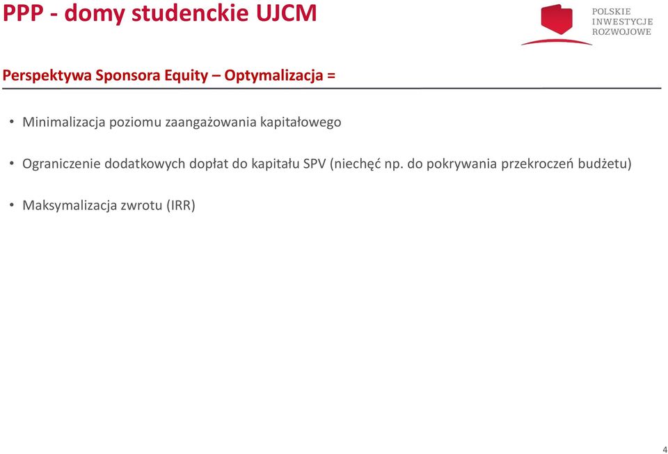 kapitałowego Ograniczenie dodatkowych dopłat do kapitału SPV