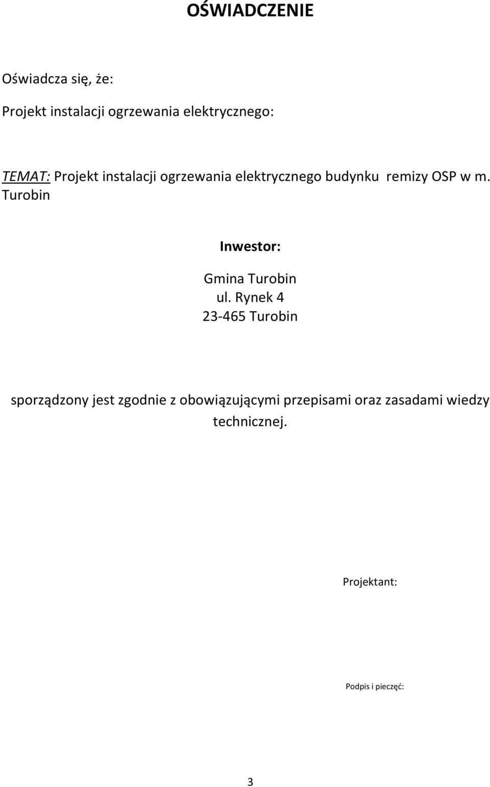 Turobin Inwestor: Gmina Turobin ul.