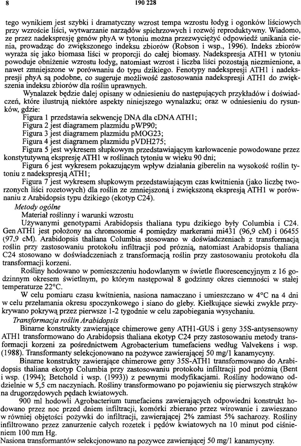 Indeks zbiorów wyraża się jako biomasa liści w proporcji do całej biomasy.