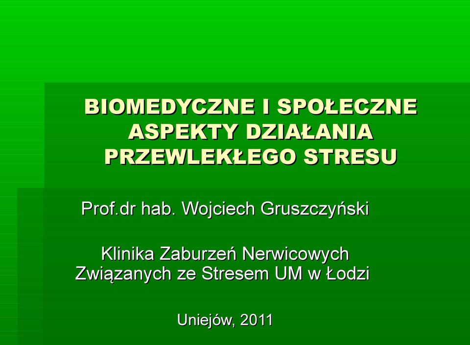 Wojciech Gruszczyński Klinika Zaburzeń