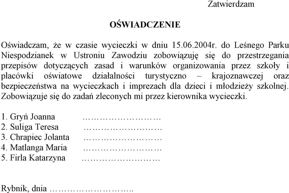 organizowania przez szkoły i placówki oświatowe działalności turystyczno krajoznawczej oraz bezpieczeństwa na wycieczkach i imprezach