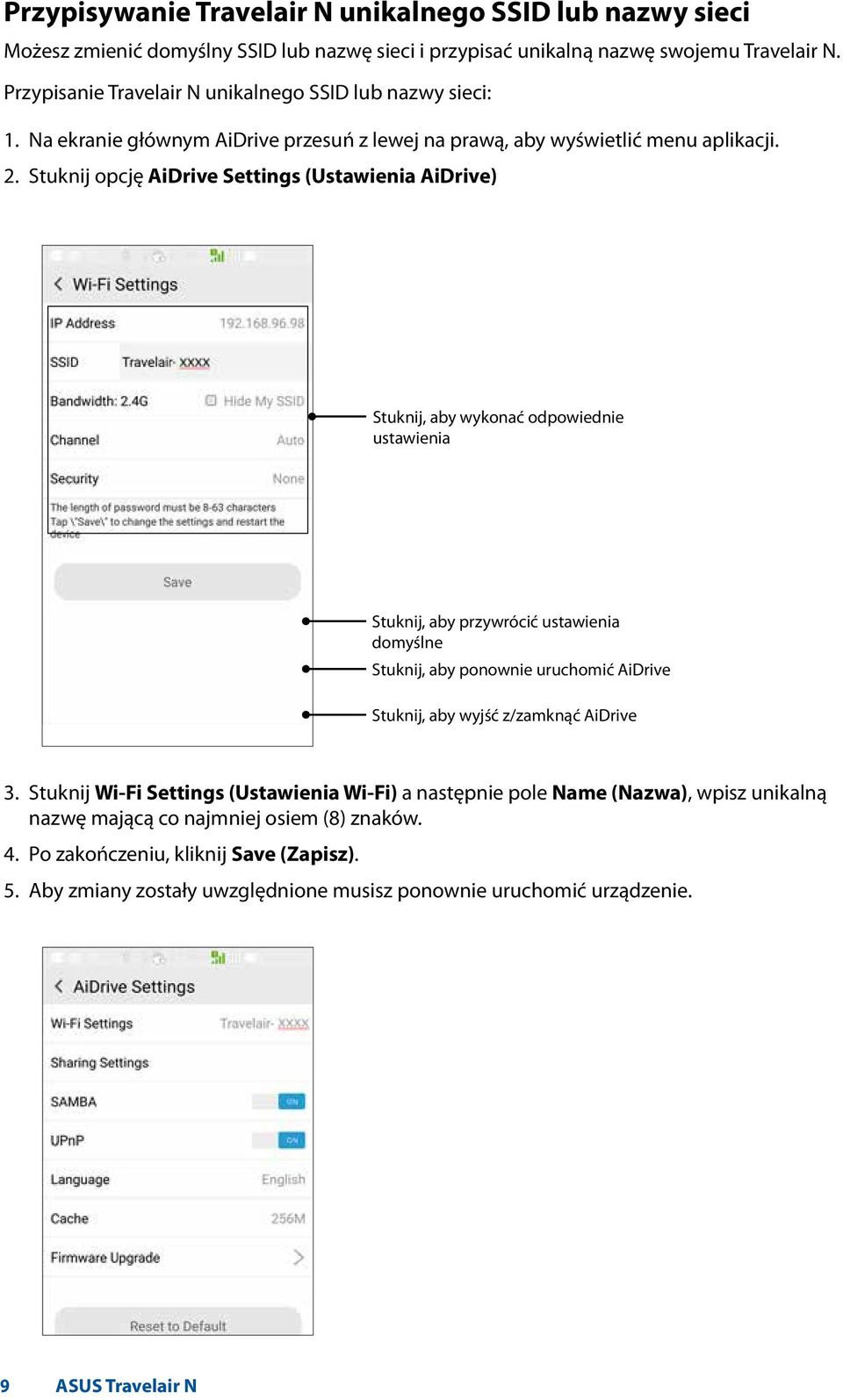 Stuknij opcję AiDrive Settings (Ustawienia AiDrive) Stuknij, aby wykonać odpowiednie ustawienia Stuknij, aby przywrócić ustawienia domyślne Stuknij, aby ponownie uruchomić AiDrive Stuknij, aby