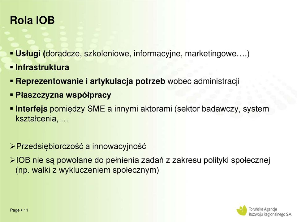 Interfejs pomiędzy SME a innymi aktorami (sektor badawczy, system kształcenia, Przedsiębiorczość