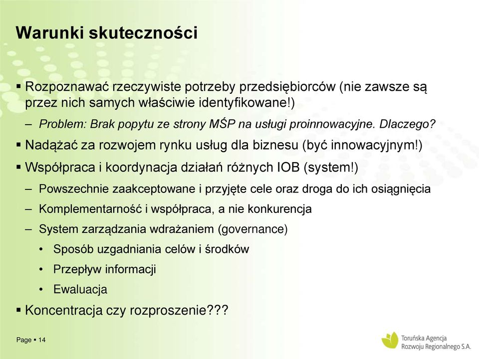 ) Współpraca i koordynacja działań różnych IOB (system!