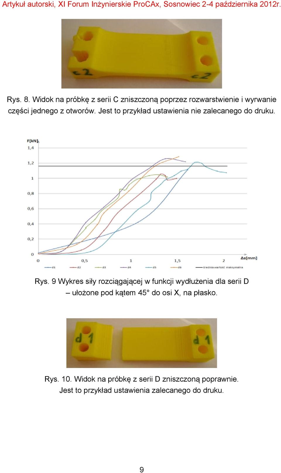 otworów. Jest to przykład ustawienia nie zalecanego do druku. Rys.