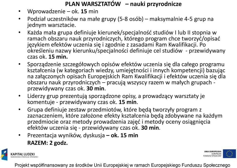 Ram Kwalifikacji. Po określeniu nazwy kierunku/specjalności definiuje cel studiów - przewidywany czas ok. 15 min.