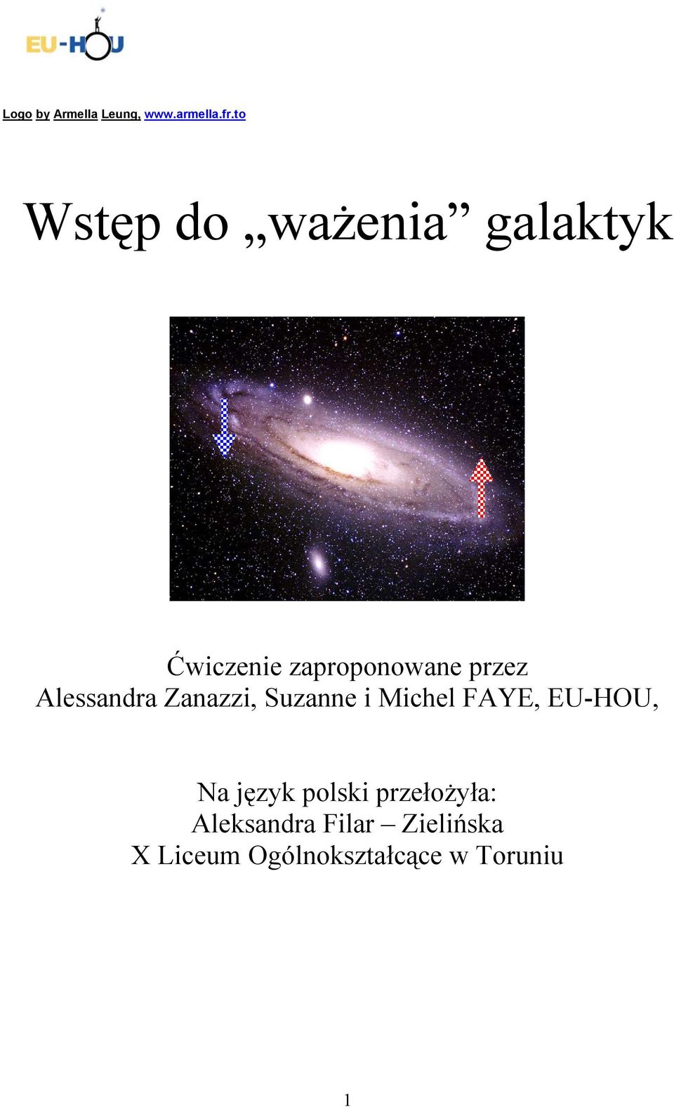 Alessandra Zanazzi, Suzanne i Michel FAYE, EU-HOU, Na język